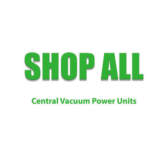 Shop All Central Vacuum Power Units