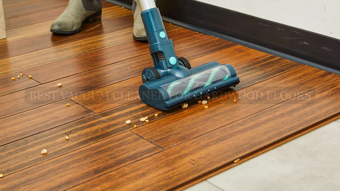 Why Suction Power Matters When Choosing the Best Vacuum Cleaner for Hardwood Floors